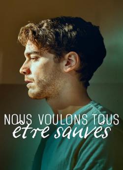 Nous voulons tous être sauvés - Saison 2 wiflix