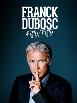 Franck Dubosc - Fifty - Fifty wiflix