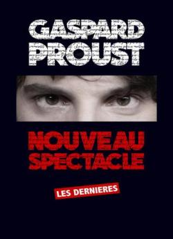 Gaspard Proust : Dernier Spectacle wiflix