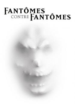 Fantômes contre fantômes wiflix