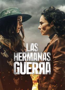 Deux soeurs nommées Guerra - Saison 1 wiflix