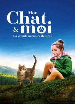 Mon chat et moi, la grande aventure de Rroû wiflix