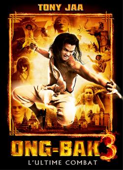 Ong-bak 3 - L'ultime combat wiflix