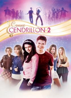 Comme Cendrillon 2 : Danse jusqu'au bout de la nuit... wiflix