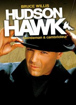 Hudson Hawk, gentleman et cambrioleur wiflix