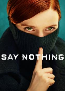 Say Nothing - Saison 1